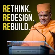 Rethink - Redesign - Rebuild | Pujya Gnanvatsaldas Swami | Windows Into Wisdom Series