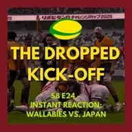 The Dropped Kick-Off - Instant Reaction: Wallabies vs Japan