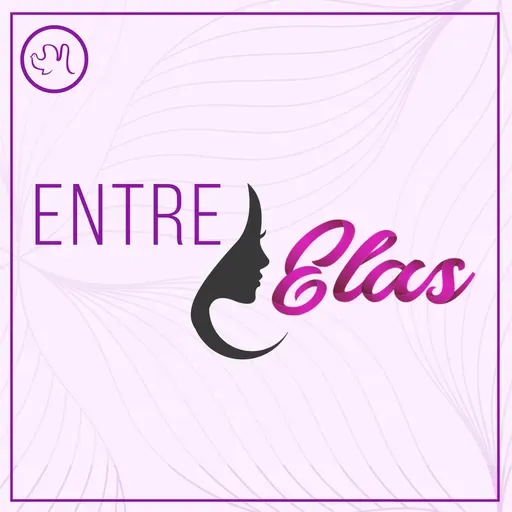 Seu corpo, suas regras? - Entre Elas