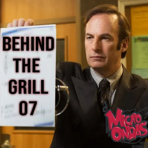Behind The Grill 07 | Las mejores series del confinamiento