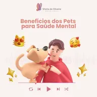 Benefícios dos Pets para Saúde Mental
