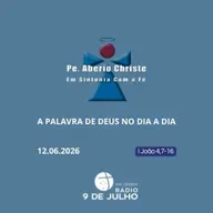 EM SINTONIA COM A FÉ - A PALAVRA DE DEUS NO DIA A DIA - 12.06.2026