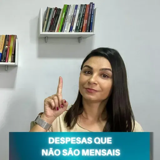 Como absorver as DESPESAS que NÃO são MENSAIS