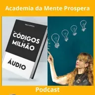 COMO ATIVAR AS TRILHAS NEURONAIS DA RIQUEZA Capítulo 1 Códigos do Milhão 
