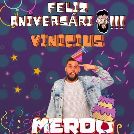 MERDOCAST #63 - ANIVERSÁRIO SUPRESA DO VINI feat LARA XAVIER