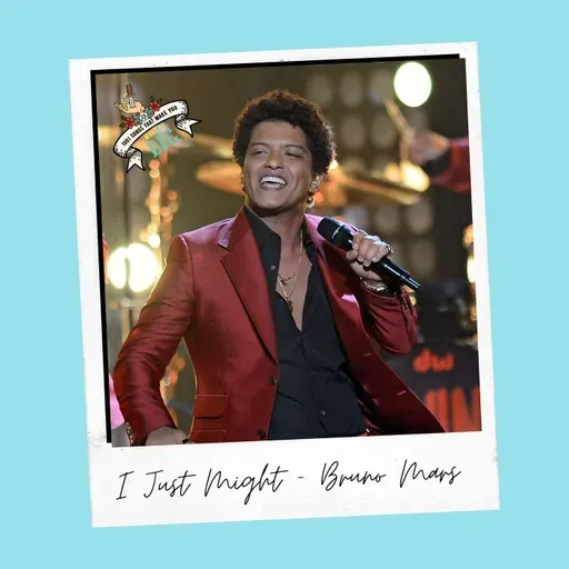 I Just Might - Bruno Mars