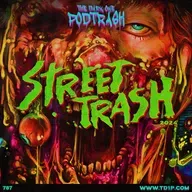 Podtrash 787 – Street Trash (2024)
