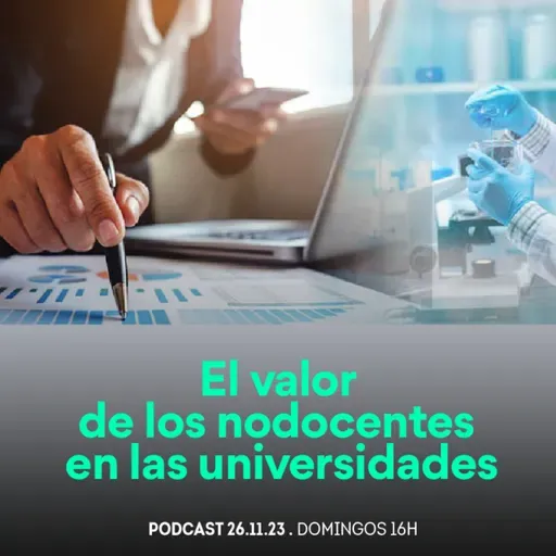 Desde el Conocimiento | El valor de los nodocentes en las universidades