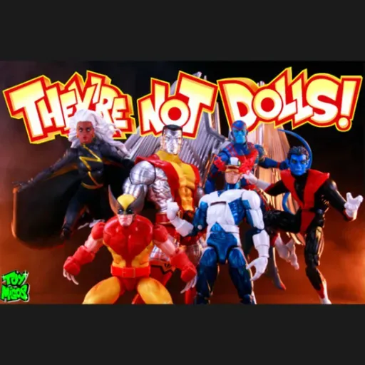 "They're not dolls!" Episode 449 w/ Highschool Creations!