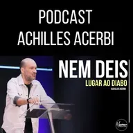 NEM DEIS LUGAR AO DIABO - PR. ACHILLES ACERBI