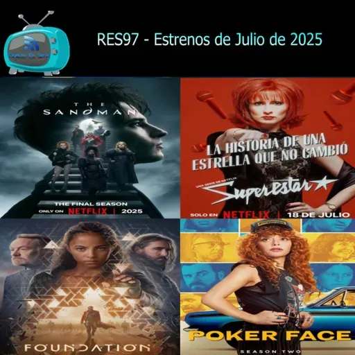 RES97- Estrenos de Julio 2025