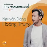 The Mansion Hội An: Nguyễn Đặng Hoàng Trung (phần 1)