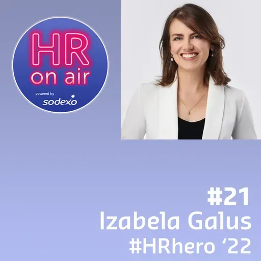 #21 - Izabela Galus - HRhero '22 - Zmiana zaczyna się od konkretnego działania
