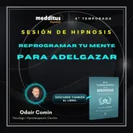 187 | Hipnosis para Reprogramar tu Mente para Adelgazar | Odair Comin