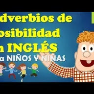 024. Adverbios de Posibilidad en INGLÉS para niños