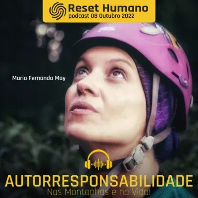 AUTORRESPONSABILIDADE nas Montanhas e na Vida com Marcella Montenegro e Maria Fernanda May!