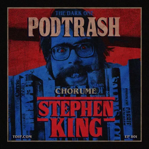 Podtrash 801 – Chorume: Stephen King