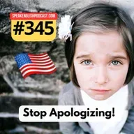 #345 Stop Apologizing So Much in English!
