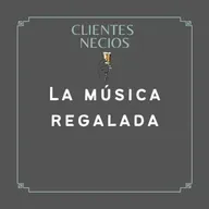 Estamos de regreso para hablar de la música que te regalan