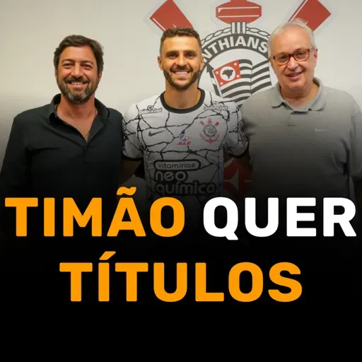 TIMÃO VEM PRA BRIGAR POR TUDO