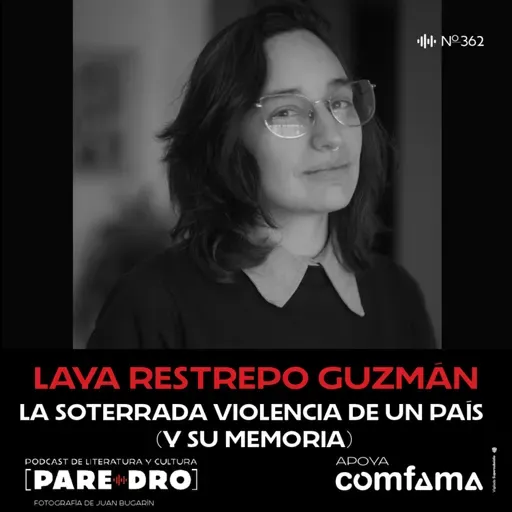 Laya Restrepo Guzman: la soterrada violencia de un país (y su memoria)