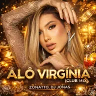 Grupo Chocolate, Turma do Pagode - Alô Virginia (Zonatto, DJ Jonas) Club Mix