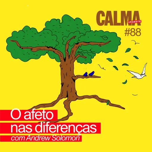 O Afeto na Diferença (com Andrew Solomon)