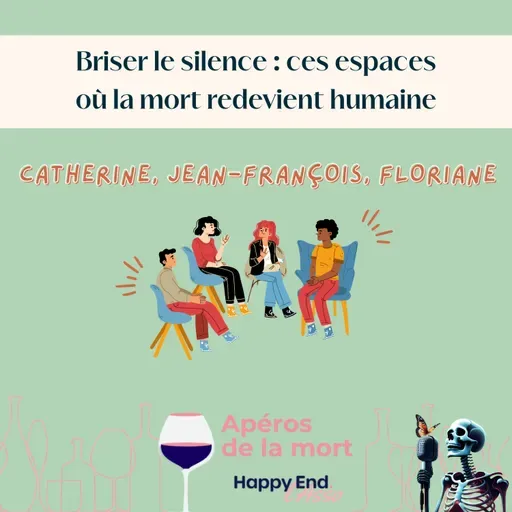Ep.123 - Briser le silence : ces espaces où la mort redevient humaine