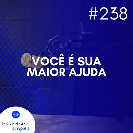 #238 - Você é sua maior ajuda