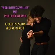 "WORLD NEEDS VALUES" mit PPP und Marvin #EHRLICHKEIT