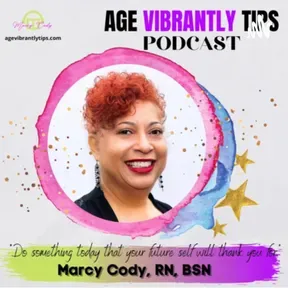 “Age Vibrantly Tips” Podcast🗣 
