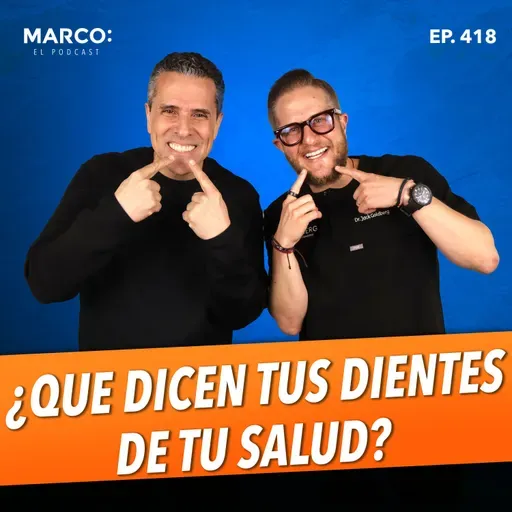 418.-¿Qué revelan tus dientes, boca y encías sobre tu salud? - Dr. Jack Goldberg