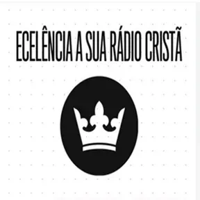 Excelência a sua Rádio Cristã