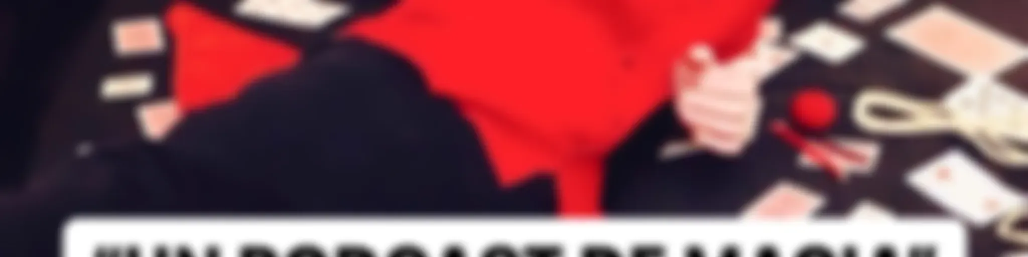 “Un Podcast de Magia”