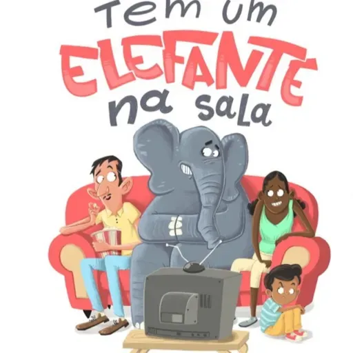 TEM UM ELEFANTE NA SALA - Veja o elefante: reconheça o problema | 04/05/2025