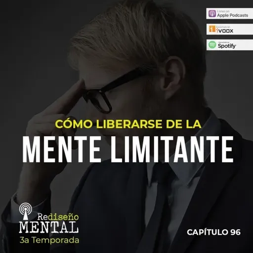¡Cómo liberarse de la mente limitante!