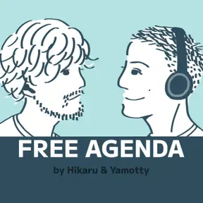 FREE AGENDA by hikaru &#38; yamotty