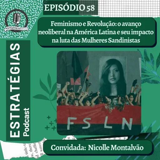 #58 - Feminismo e revolução: o avanço neoliberal na América Latina e o seu impacto na luta das mulheres sandinistas