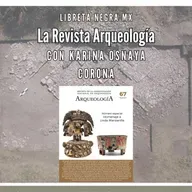 ¿Cómo es trabajar en la Revista Arqueología de la CNA? #LaHojaSuelta con Karina Osnaya Corona