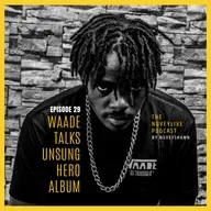 Waade Talks Baby Jesus single, Unsung Hero album - part 1