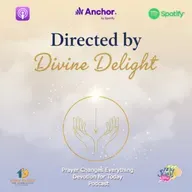 “Directed by Divine Delight”