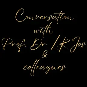 Conversation With Prof. Dr L.R Jos And Colleagues