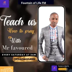 Teach us how to pray with Mr Favoured