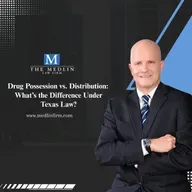 Drug Possession vs. Distribution: What’s the Difference Under Texas Law?