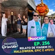 Passaporte Orlando Ep. 256 - Relato de Viagem - Orlando 2025 - Parte 1: Halloween, Epic e 4 Parques 1 Dia