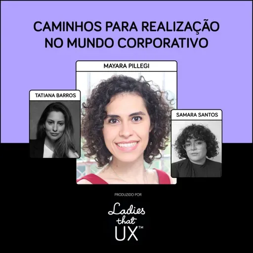 LadyCast 91: Caminhos para realização no Mundo Corporativo