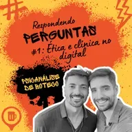 Respondendo Perguntas #1: Ética e clínica no digital