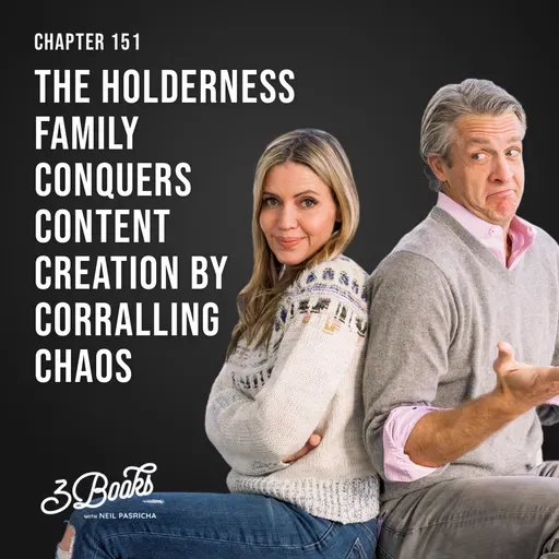 Chapter 151: The Holderness Family conquers content creation by corralling chaos