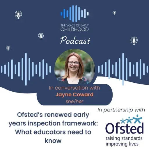 Ofsted's renewed early years inspection framework: What educators need to know