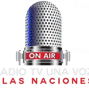 RADIO TV UNA VOZ ALAS NACIONES